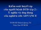 Kiểm soát huyết áp của người bệnh ĐTĐ týp 2 ý nghĩa và ứng dụng của nghiên cứu ADVANCE