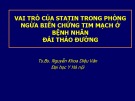 Bài giảng Vai trò của statin trong phòng ngừa biến chứng tim mạch ở bệnh nhân đái tháo đường