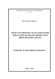 Summary of PhD Thesis in Biology: Study on screening yeast strains for application to brandy production from pineapple Queen