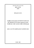 Khóa luận tốt nghiệp đại học ngành Dược học: Nghiên cứu đa dạng di truyền nguồn gen Dây thường xuân (Hedera nepalensis K.Koch) ở miền Bắc Việt Nam dựa trên chỉ thị matK