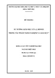 Khóa luận tốt nghiệp đại học ngành Triết học: Tư tưởng giáo dục của John Dewey trong tác phẩm "Kinh nghiệm và giáo dục"