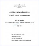 Bài thu hoạch Phát triển chương trình đào tạo đại học: Phân tích làm rõ bản chất và vai trò của hoạt động phát triển chương trình đào tạo đại học