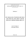 Luận văn Thạc sĩ Xã hội học: Mức độ hài lòng trong đời sống hôn nhân: Khác biệt giữa nông thôn và đô thị trong quá trình đô thị hóa hiện nay