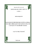 Luận văn Thạc sĩ Lịch sử: Đảng bộ huyện Phú Bình (Thái Nguyên) lãnh đạo thực hiện chính sách ưu đãi người có công với cách mạng từ năm 2006 đến năm 2014