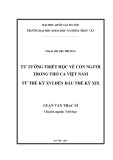 Luận văn Thạc sĩ Triết học: Tư tưởng triết học về con người trong thơ ca Việt Nam từ thế kỷ XVI đến đầu thế kỷ XIX