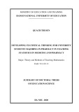 Summary of Doctoral Thesis of Education Science: Developing statistical thinking for university students majoring in Pharmacy in teaching Statistics in Medicine and Pharmacy