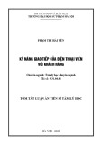 Tóm tắt Luận án Tiến sĩ Tâm lý học: Kỹ năng giao tiếp của điện thoại viên với khách hàng