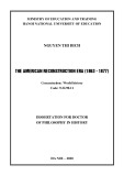 Dissertation fo Doctor of Philosophy in History: The American Reconstruction Era (1863 - 1877)