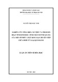 Luận án Tiến sĩ Hoá học: Nghiên cứu tổng hợp, cấu trúc và thăm dò hoạt tính sinh học, tính chất huỳnh quang của một số phức chất kim loại chuyển tiếp chứa phối tử loại quinoline