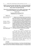 Nghiên cứu mối quan hệ giữa chất lượng dịch vụ, hình ảnh thương hiệu, giá trị nhận được, niềm tin, sự hài lòng và lòng trung thành của khách hàng cá nhân trong ngành ngân hàng