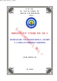 Khóa luận tốt nghiệp Quản trị kinh doanh: Đánh giá hoạt động bán hàng gạch men tại Công ty TNHH MTV Anh Dũng