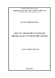 Luận văn Thạc sĩ Lịch sử: Công tác thanh niên của Đảng bộ tỉnh Bắc Giang từ năm 1997 đến năm 2013