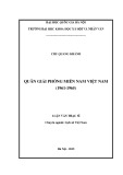 Luận văn Thạc sĩ Lịch sử: Quân giải phóng miền Nam Việt Nam (1961-1965)