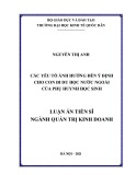 Luận án tiến sĩ Quản trị kinh doanh: Các yếu tố ảnh hưởng đến ý định cho con đi du học nước ngoài của phụ huynh học sinh