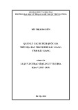 Tóm tắt luận văn Thạc sĩ Quản lý văn hóa: Quản lý các di tích quốc gia trên địa bàn thành phố Bắc Giang, tỉnh Bắc Giang