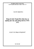 Luận văn Thạc sĩ Lịch sử: Đảng bộ tỉnh Thanh Hóa lãnh đạo sự nghiệp giáo dục phổ thông thời kỳ 1954 - 1975