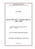 Luận văn Thạc sĩ Khoa học lịch sử: Đảng với cuộc vận động phụ nữ (1930 – 1945)