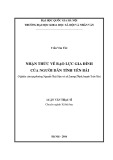 Luận văn Thạc sĩ Xã hội học: Nhận thức về bạo lực gia đình của người dân tỉnh Yên Bái (Nghiên cứu tại phường Nguyễn Thái Học và xã Lương Thịnh, huyện Trấn Yên)