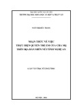 Luận văn Thạc sĩ Tâm lý học: Nhận thức về việc thực hiện quyền trẻ em của cha mẹ trên địa bàn miền núi Tỉnh Nghệ An