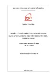 Tóm tắt Luận văn Thạc sĩ: Nghiên cứu giải pháp nâng cao chất lượng mạng GPON tại Trung tâm Viễn thông Yên Thế – VNPT Bắc Giang