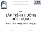 Bài giảng Lập trình hướng đối tượng – Bài 03: Trừu tượng hóa và đóng gói