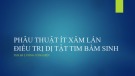 Bài giảng Phẫu thuật ít xâm lấn điều trị dị tật tim bẩm sinh - ThS.BS. Lương Công Hiếu