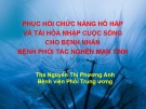 Bài giảng Phục hồi chức năng hô hấp và tái hòa nhập cuộc sống cho bệnh nhân bệnh phổi tắc nghẽn mạn tính - Ths. Nguyễn Thị Phương Anh