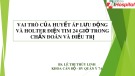 Bài giảng Vai trò của huyết áp lưu động và Holter điện tim 24 giờ trong chẩn đoán và điều trị - BS. Lê Thị Thùy Linh