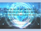 Bài giảng Ứng dụng cộng hưởng từ tim trong chẩn đoán bệnh cơ tim thoái hóa dạng bột - BS. Trần Thị Xuân Anh