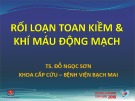 Bài giảng Rối loạn toan kiềm và khí máu động mạch - TS. Đỗ Ngọc Sơn