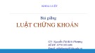 Bài giảng Luật chứng khoán - Nguyễn Thị Bích Phượng