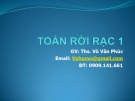 Bài giảng Toán rời rạc 1: Chương 0 - ThS. Võ Văn Phúc