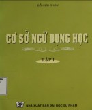 Cơ sở ngữ dụng học (Tập 1): Phần 1 - GS.TS Đỗ Hữu Châu