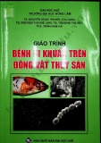 Giáo trình Bệnh vi khuẩn trên động vật thủy sản: Phần 1 - ĐH Nông Lâm