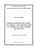 Luận văn Thạc sĩ Kinh tế: Mối quan hệ giữa phát triển tài chính và tăng trưởng kinh tế – Nghiên cứu thực nghiệm tại Việt Nam