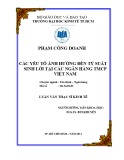 Luận văn Thạc sĩ Kinh tế: Các yếu tố ảnh hưởng đến tỷ suất sinh lời tại các NHTMCP Việt Nam