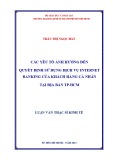Luận văn Thạc sĩ Kinh tế: Các yếu tố ảnh hưởng đến quyết định sử dụng dịch vụ Internet banking của khách hàng cá nhân tại địa bàn TP.HCM