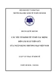 Luận văn Thạc sĩ Kinh tế: Các yếu tố kinh tế vĩ mô tác động đến lãi suất tiền gửi của Ngân hàng thương mại Việt Nam