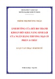 Luận văn Thạc sĩ Kinh tế: Ảnh hưởng của rủi ro thanh khoản đến khả năng sinh lợi của Ngân hàng thương mại cổ phần Á Châu