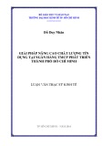 Luận văn Thạc sĩ Kinh tế: Giải pháp nâng cao chất lượng tín dụng tại Ngân hàng thương mại cổ phần Phát triển Thành phố Hồ Chí Minh