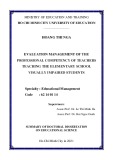 Summary of Doctoral dissertation on Educational science: Evaluation management of the professional competency of teachers teaching the elementary school visually impaired students