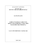 Luận án Tiến sĩ Khí tượng và khí hậu học: Nghiên cứu đánh giá và phân vùng khí hậu nông nghiệp phục vụ phát triển ngành trồng trọt tỉnh Sơn La