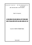 Luận án Tiến sĩ Triết học: Sự vận động của khái niệm giai cấp công nhân nhìn từ quan điểm triết học biện chứng duy vật