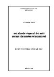 Luận văn Thạc sĩ Luật học: Thừa kế quyền sử dụng đất ở và nhà ở qua thực tiễn tại thành phố Điện Biên Phủ