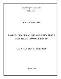 Luận văn Thạc sĩ Luật học: Đại diện của cha mẹ cho con chưa thành niên trong giao dịch dân sự