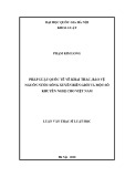 Luận văn Thạc sĩ Luật học: Pháp luật quốc tế về khai thác, bảo vệ nguồn nước sông xuyên biên giới và một số khuyến nghị cho Việt Nam
