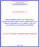 Luận văn Thạc sĩ Khoa học kinh tế: Hoàn thiện công tác kiểm tra, giám sát hải quan đối với hàng hóa xuất, nhập khẩu tại Chi cục Hải quan cửa khẩu Cha Lo, Cục Hải quan tỉnh Quảng Bình