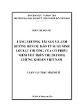 Luận văn thạc sĩ Kinh tế: Tăng trưởng tài sản và ảnh hưởng đến dự báo tỷ suất sinh lợi bất thường của cổ phiếu niêm yết trên thị trường chứng khoán Việt Nam