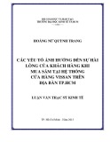 Luận văn Thạc sĩ Kinh tế: Các yếu tố ảnh hưởng đến sự hài lòng của khách hàng khi mua sắm tại hệ thống cửa hàng Vissan trên địa bàn thành phố Hồ Chí Minh