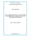 Luận văn Thạc sĩ Kinh tế: Vàng là kênh trú ẩn hay là công cụ phòng ngừa đối với Việt Nam Đồng – Những tác động đến quản trị rủi ro